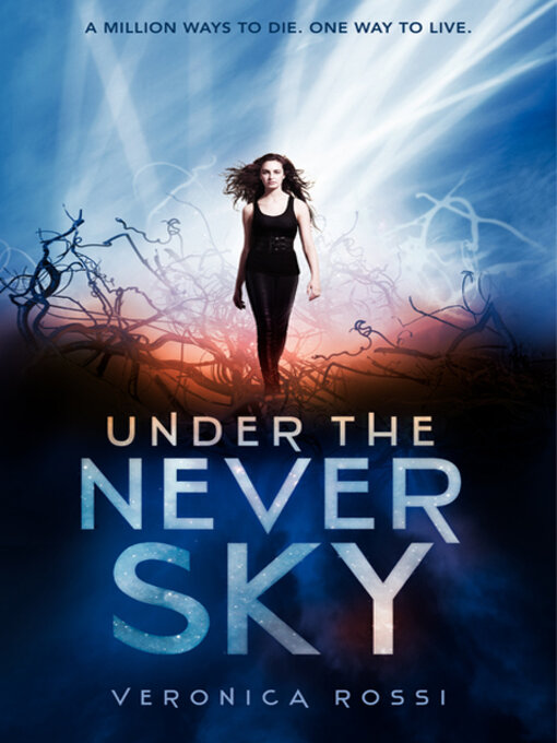 Under the Never Sky Under the Never Sky Series, Book 1